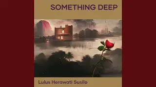 Something Deep