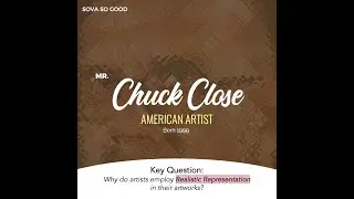 Case Study 10: Chuck Close