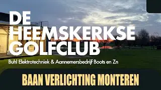 Professionele montage van schijnwerpers op golfbaan &ndash; De Heemskerkse Golfclub