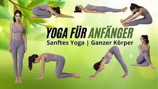 Yoga f&uuml;r Anf&auml;nger  Sanftes Yoga  Ganzer K&ouml;rper