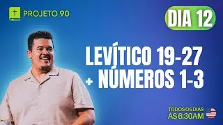 PROJETO 90 | PR. ADRYEL  BARROS | DIA 12