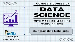 Data Science and Artificial Intelligence Session:29 Resampling and Imbalanced Classification