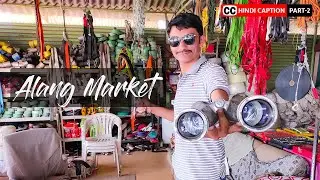 Alang Ship Breaking Yard Market |  Alang Market Travel Guide 2020 | Part-2