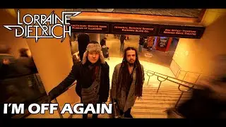 Lorraine-Dietrich - I'm Off Again (OFFICIAL MUSIC VIDEO)