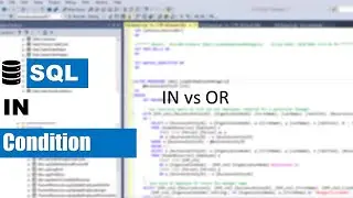 SQL IN OPERATOR | SQL IN KEYWORD | IN VS OR | SQL TUTORAL | BEGINNER SQL TUTORIAL