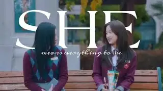 Jugyeong ✘ Soojin - She | True Beauty [GL FMV]