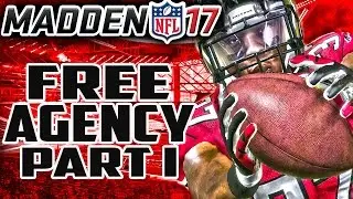 Madden 17 Franchise Mode Year 2 - OFFSEASON Free Agency Part 1