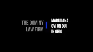 Marijuana DUI / OVI in Ohio