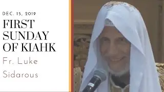 Fr Luke Sidarous - And they were both righteous before God - Dec 15, 2019