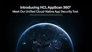 HCL AppScan 360º – Unified cloud-native application security, deployable anywhere