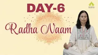 Radha Naam - Day 6