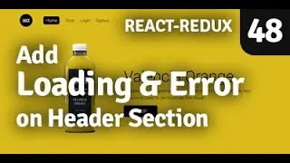 Add Loading on Header Section | Redux Shopping Cart | Part 48