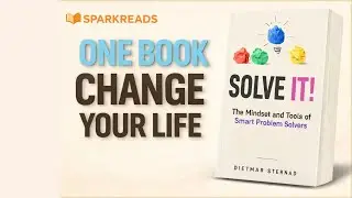 One Book Change Your Life | Solve It Book Summary Smart Problem Solving  SparkReads #motivation