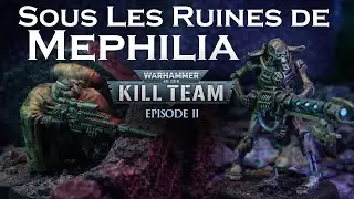 Beneath the Ruins of Mephilia Ep2 KILL TEAM NARRATIVE
