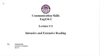 Faculty488 134 2 KUST20201 L2 P1 Intensive and Extensive Reading || by Shahabullah