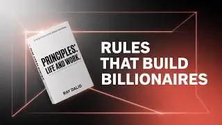 Unlock Life&rsquo;s Hidden Rules | Principles: Life & Work Book Summary