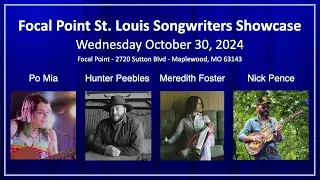 St Louis Songwriters Showcase   October 30 2024