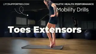 Toes Extensors I Mobility Drills