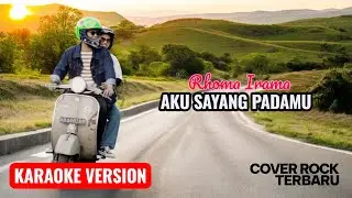 KARAOKE 🎙️ AKU SAYANG PADAMU | RHOMA IRAMA ROCK VERSION @musikasyikchannel #karaoke #rhomairamacover