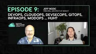 [Ep 9]: DevOps, CloudOps, DevSecOps, GitOps, InfraOps, ModOps ... Huh?