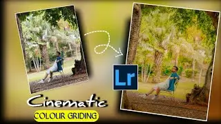 Instagram Cinematic Colour Griding Lightroom photo editing//Lightroom