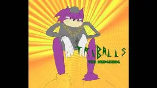 Triballs - That sick music