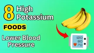 WARNING! 8 NATURAL High Potassium Foods to Lower Blood Pressure You need to Eat every day