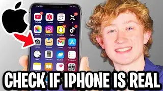 How To Check If iPhone Is Original Or Fake- Full Guide
