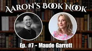 AARON'S BOOK NOOK | Maude Garrett talks growing up nerdy and celebrity encounters