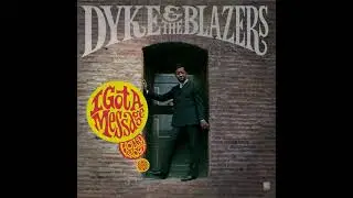 Dyke & The Blazers - We Got More Soul (Official Audio)
