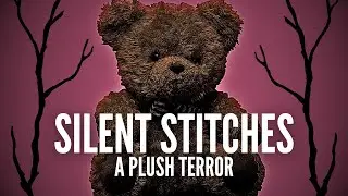 Silent Stitches: A Plush Terror | Horror Short Film