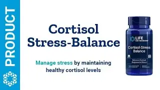 Cortisol-Stress Balance | Life Extension