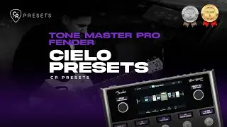 CIELO PRESETS | TONE MASTER PRO FENDER | CHRIS ROCHA CANAL OFICIAL
