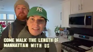 Walking The Length Of Manhattan
