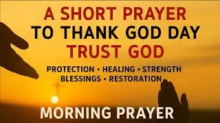Morning Prayer | WHY You Should Let God Take Control Of Your Day