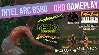 Intel ARC B580 QHD (2K) GAMING TEST + Intel Core i5 12400f [Stalker 2 | Oblivion | Cyberpunk 2077]