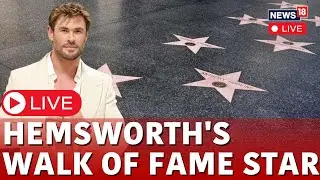 Walk Of Fame Hollywood | Chris Hemsworth Received His Walk Of Fame Live | California News | N18L