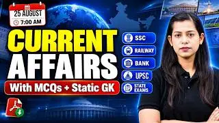 Current Affairs Today | 25 Aug 2026 Current Affairs | Daily Current Affairs by Krati Mam | Testbook