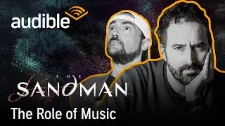 'Sandman' Composer James Hannigan on Scoring an Epic Comic Book | Audible