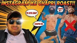 INSTAGRAM KE NAYE NAMUNE 🤡 | Chapri Roast