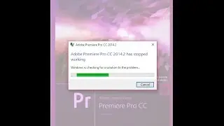 Adobe Premiere CC Pro not responding fix