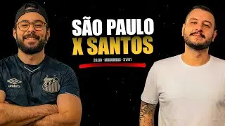 SANTOS X SÃO PAULO | AO VIVO | BRASILEIRÃO #2 | Jornada do Rodolfo
