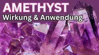 Amethyst Wirkung & Anwendung als Heilstein 💎 Kristall