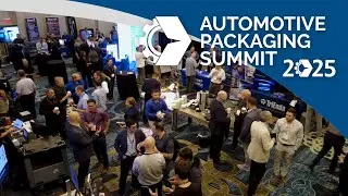 Automotive Packaging Summit 2025 - A One of a Kind Event