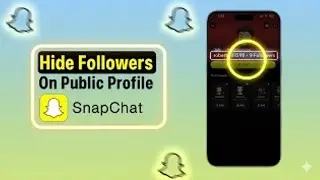 How To Hide Followers On Snapchat Public Profile | Mobile crazy?