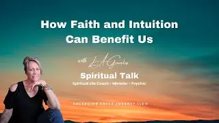 How Faith and Intuition Can Benefit Us - Daughters Illness - Spiritual Message for All Zodiacs