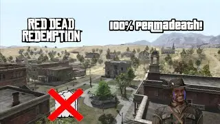 RED DEAD REDMEPTION - 100% PERMADEATH CHALLENGE #8 ~ 2