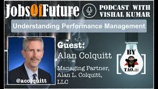 Understanding #Performance #Management with @acolquitt #JobsOfFuture #podcast