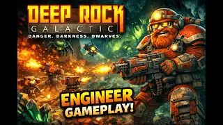 Deep Rock Galactic &ndash; Engineer | I Let the Gun Aim, Then I Explode Things