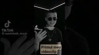 Primul meu videovlip